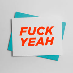 Bold Italic - Fuck Yeah Card