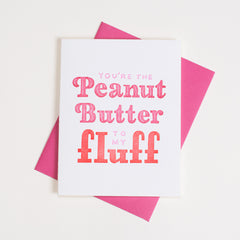 Love Series - Peanut Butter to My Fluff